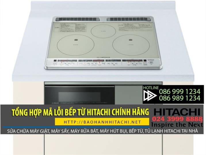 Tham khảo các mã lỗi bếp từ Hitachi