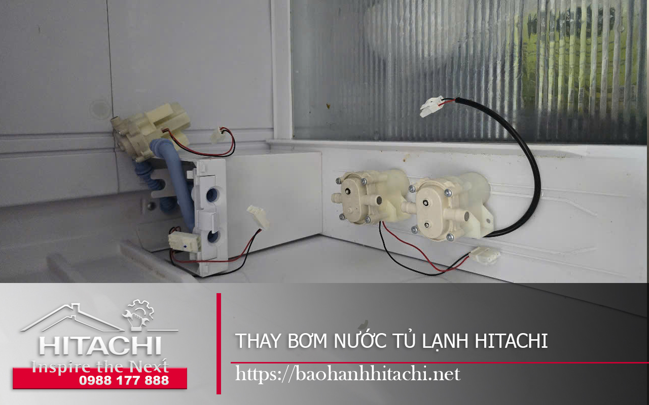 Thay bơm nước tủ lạnh Hitachi